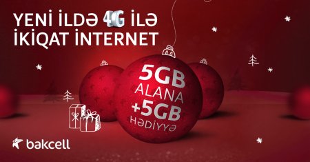 “Bakcell”dən möhtəşəm Yeni İl hədiyyəsi: 20 qiqabayta qədər pulsuz İnternet”
