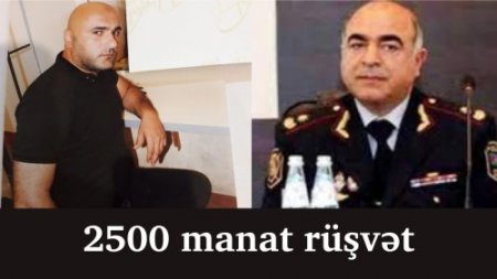 Məhkum cinayətkar rəisə verdiyi 2500 manat rüşvəti məhkəmə yolu ilə geri tələb edir